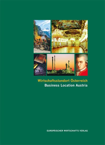 Wirtschaftsstandort Österreich: Chancen und Perspektiven einer Region Law