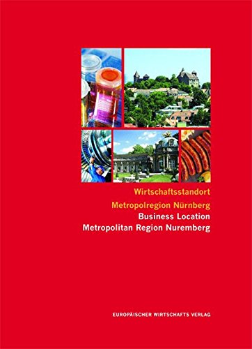 Wirtschaftsstandort Metropolregion Nürnberg: Chancen und Perspektiven einer Region Law