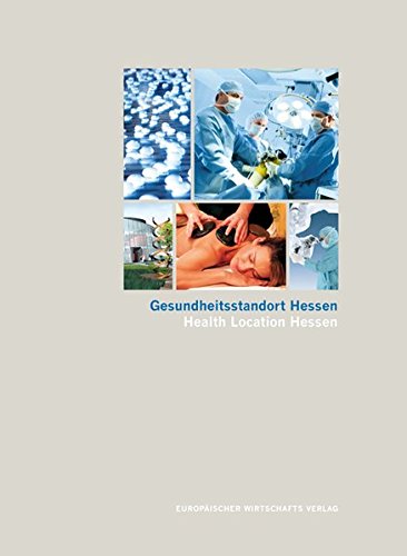 Gesundheitsstandort Hessen: Chancen und Perspektiven Books