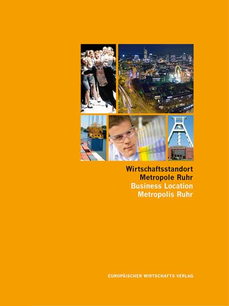 Wirtschaftsstandort Metropole Ruhr: Chanchen und Perspektiven einer Region Law