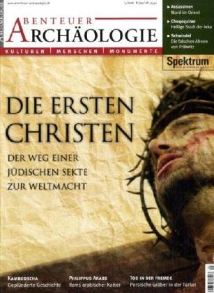 Abenteuer Archäologie / Die frühen Christen: Der Weg einer jüdischen Sekte zur Weltmacht Natural Sciences