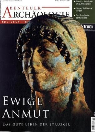 Abenteuer Archäologie / Ewige Anmut: Das gute Leben der Etrusker Natural Sciences