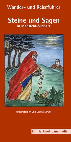 Steine und Sagen in Mansfeld-Südharz: Wander- und Reiseführer book