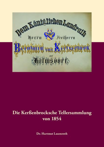 Die Kerßenbrocksche Tellersammlung von 1854 - Lauenroth, Hartmut book