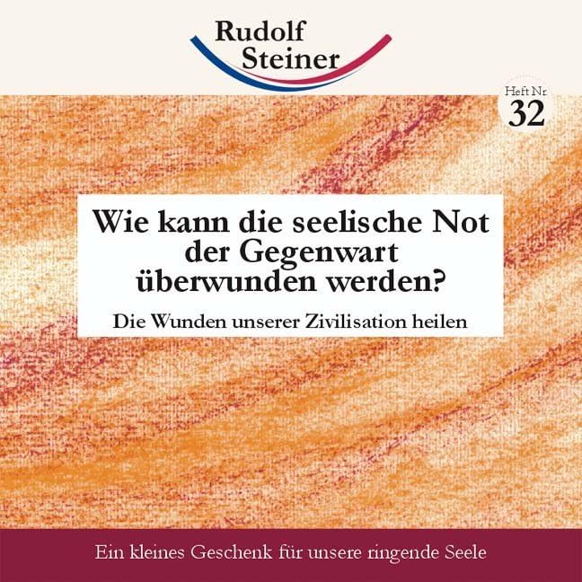 Wie kann die seelische Not der Gegenwart überwunden werden?: Die Wunden unserer Zivilisation heilen (2€-Hefte) Health, Nutrition & Fitness