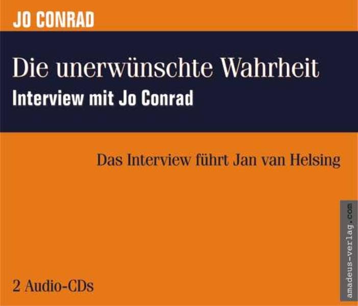 Die unerwünschte Wahrheit: Interview mit Jo Conrad Lifestyle