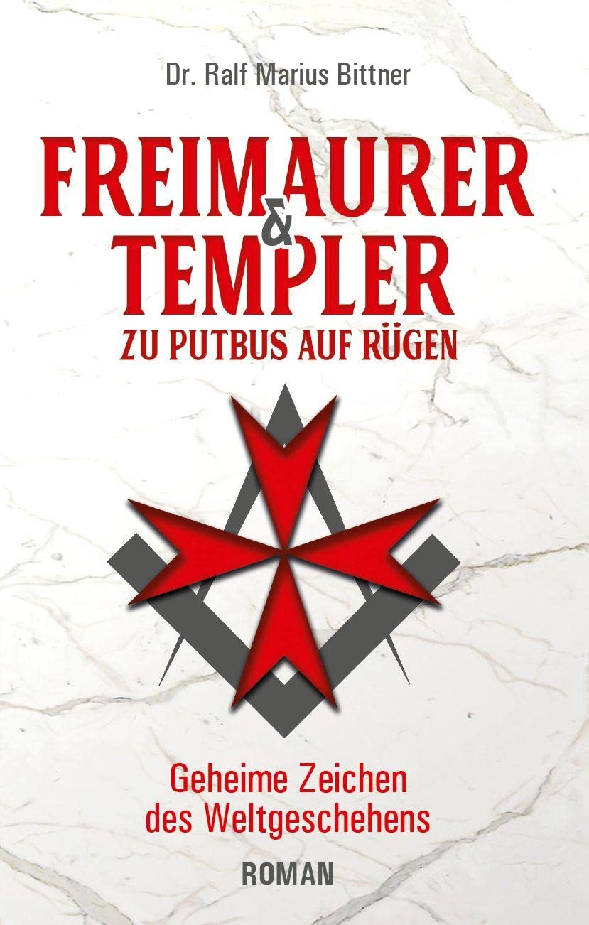 Freimaurer & Templer zu Putbus auf Rügen: Geheime Zeichen des Weltgeschehens Memories
