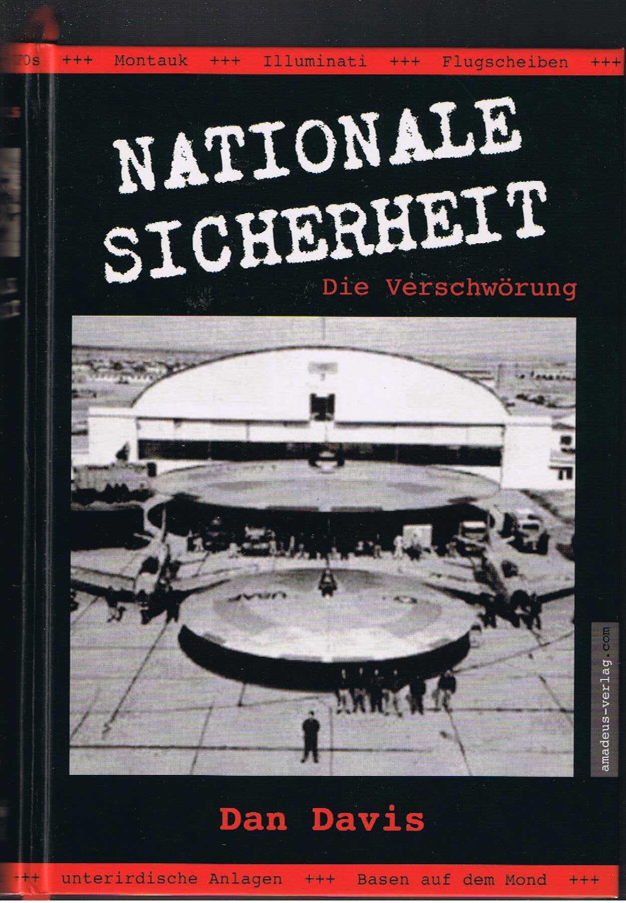 Nationale Sicherheit - Die Verschwörung: Streng geheime Projekte in Technologie und Raumfahrt Business & Technology Books