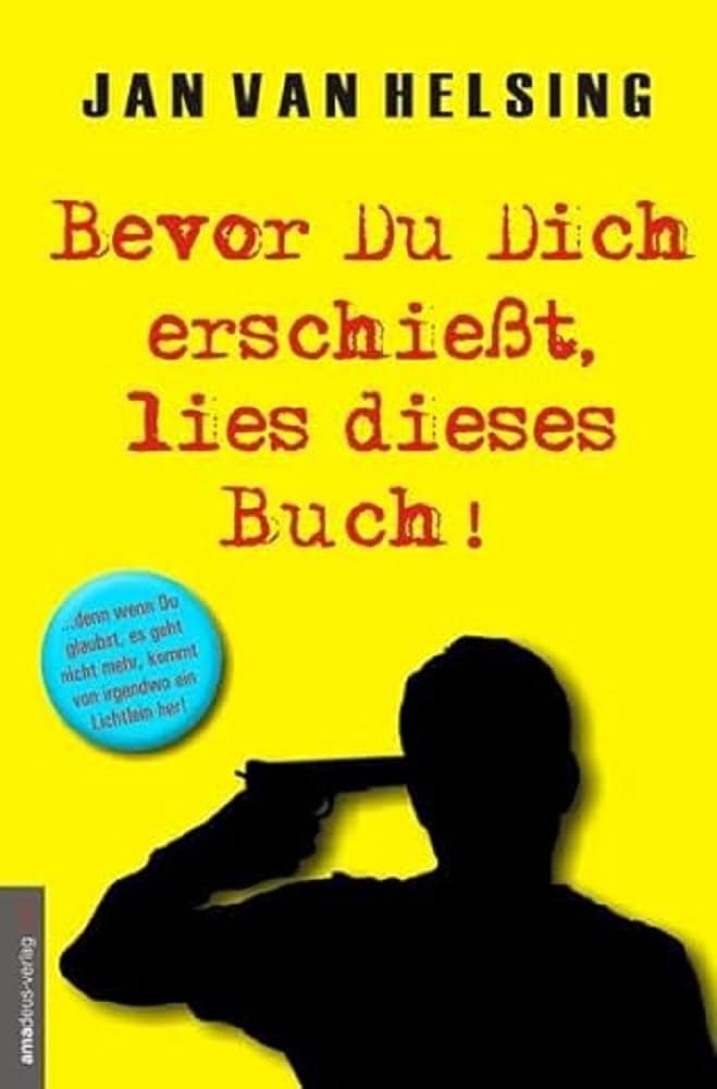 Bevor Du Dich erschießt, lies dieses Buch! Psychology