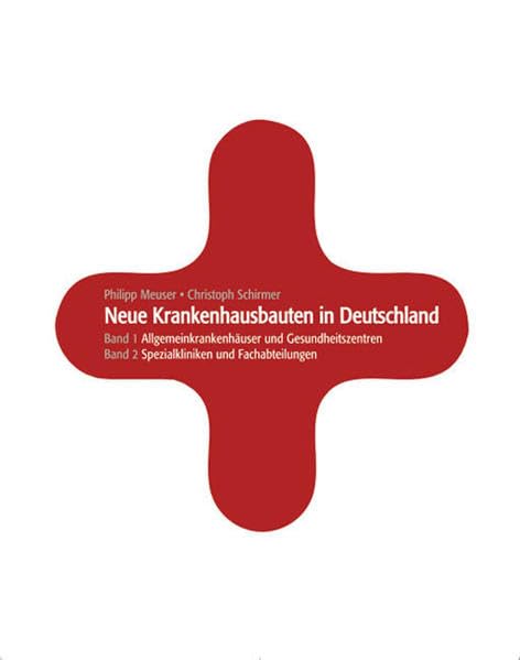 Neue Krankenhausbauten in Deutschland Architecture