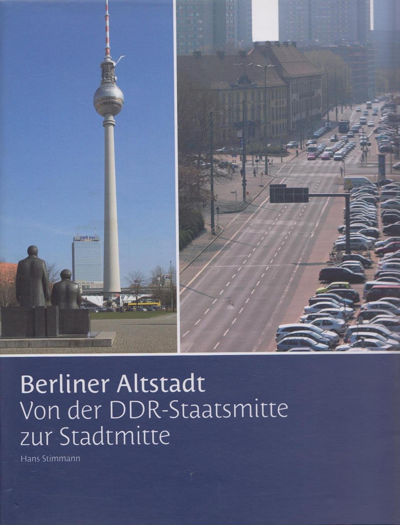 Berliner Altstadt: Von der DDR-Staatsmitte zur Stadtmitte Architecture