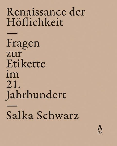 Renaissance der Höflichkeit. Fragen zur Etikette im 21. Jahrhundert Psychology