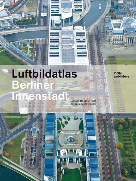 Luftbildatlas Berliner Innenstadt (inkl. CD-ROM) Architecture