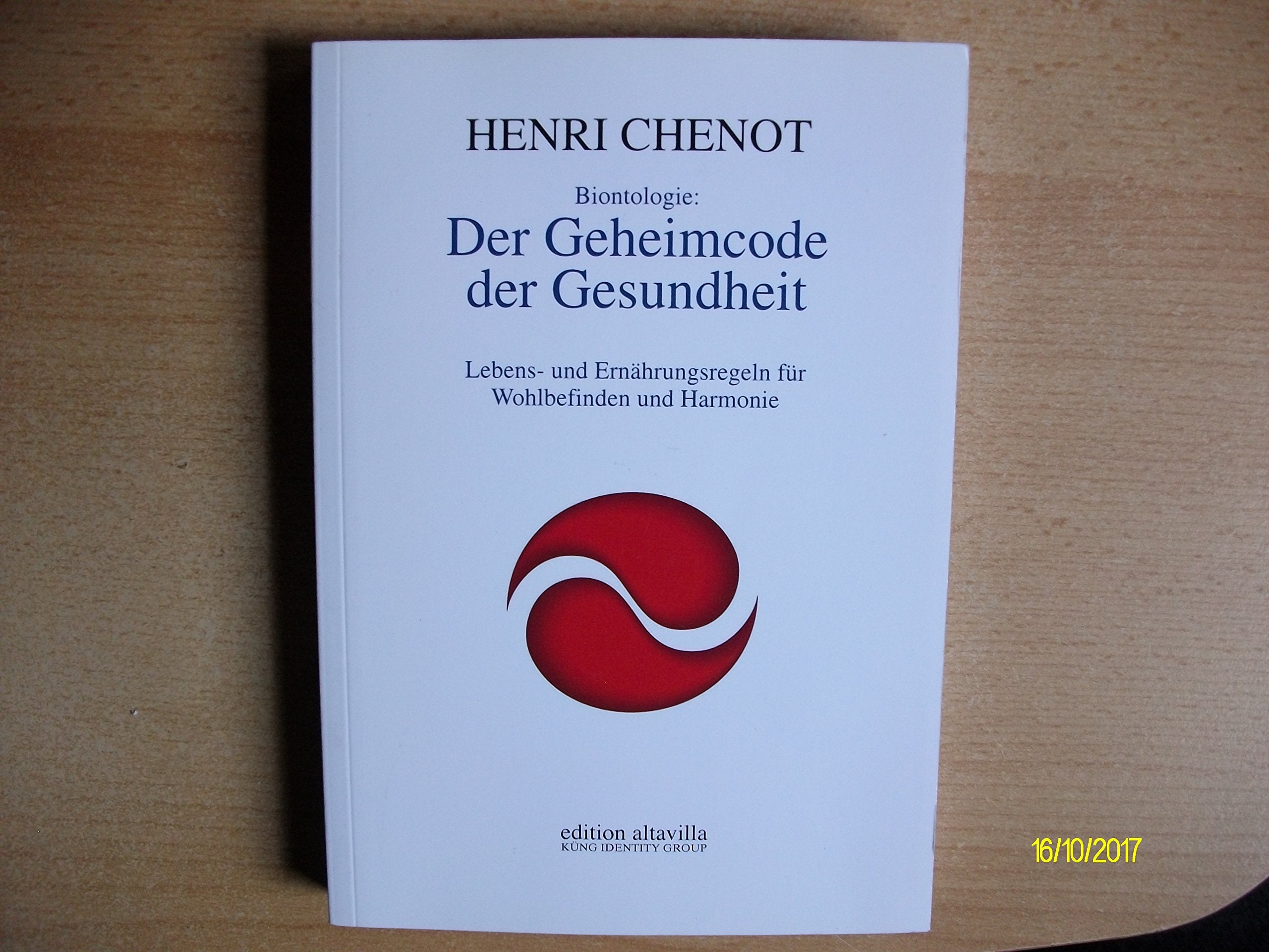Biontologie : Der Geheimcode der Gesundheit: Lebens- und Ernährungsregeln für Wohlbefinden und Harmonie Health, Nutrition & Fitness