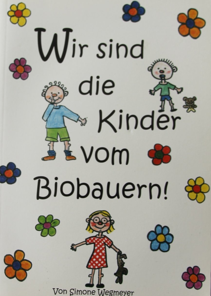 Wir sind die Kinder vom Biobauern! book