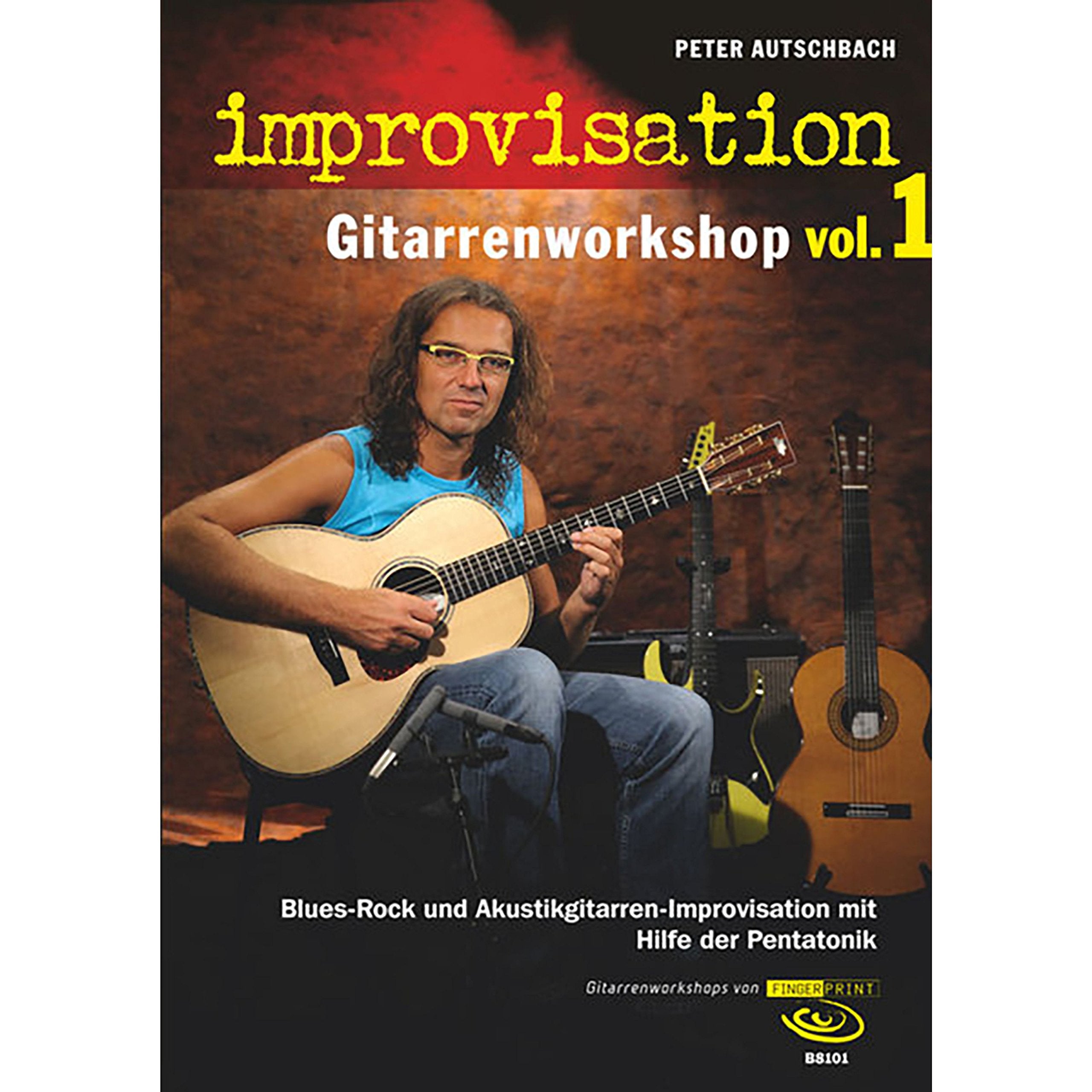 Improvisation - Gitarrenworkshop Vol. 1, m. DVD: Blues-Rock und Akustikgitarren-Improvisationen mit Hilfe der Pentatonik Arts & Music