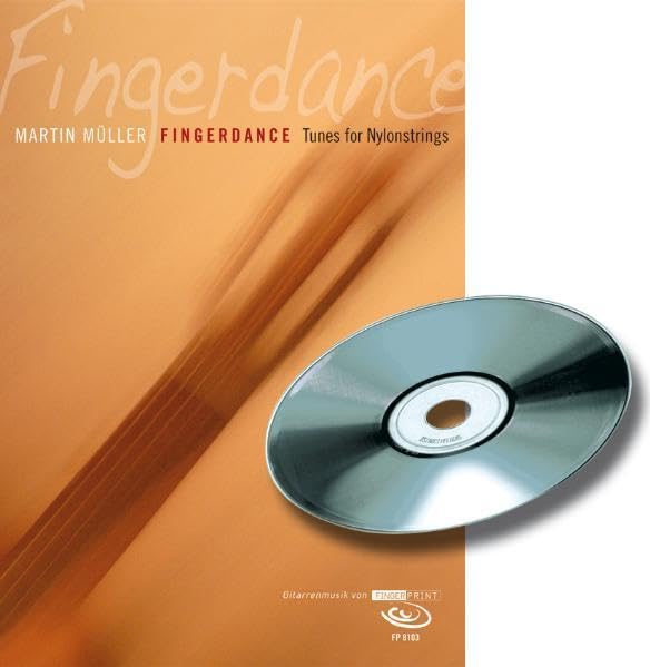 Fingerdance: Tunes for Nylonstrings, inkl. CD: Tunes for Nylonstrings. Schwierigkeitsstufen von nicht so schwer bis sehr anspruchsvoll Sheet Music