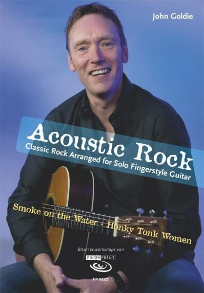 Acoustic Rock: Classic Rock Arranged for Solo Fingerstyle Guitar, inkl. DVD Arts & Music