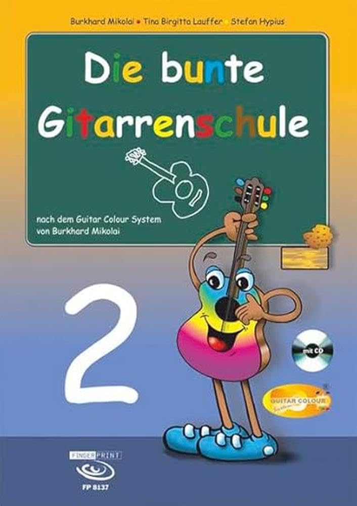 Die bunte Gitarrenschule Band 2, inkl. CD : nach dem Guitar Colour System von Burkhard Mikolai Arts & Music