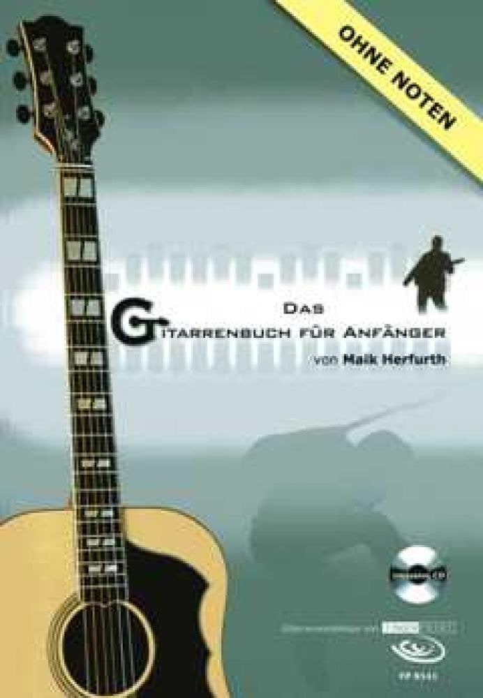 Das Gitarrenbuch für Anfänger, Gitarrenworkshop, m. Audio-CD: Ohne Noten Sheet Music