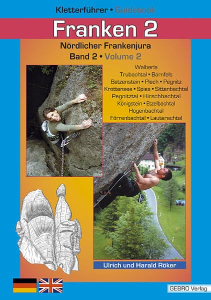 Franken. / Kletterführer • Guidebook Nördlicher Frankenjura: Franken. / Franken 2: Kletterführer • Guidebook Nördlicher Frankenjura / Band 2 • Volume 2 Leisure, Home & Garden