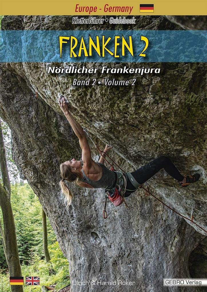 Franken. / Franken 2: Kletterführer • Guidebook Nördlicher Frankenjura / Kletterführer • Guidebook Nördlicher Frankenjura Band 2 • Volume 2 (Franken.: Kletterführer • Guidebook Nördlicher Frankenjura) Leisure, Home & Garden