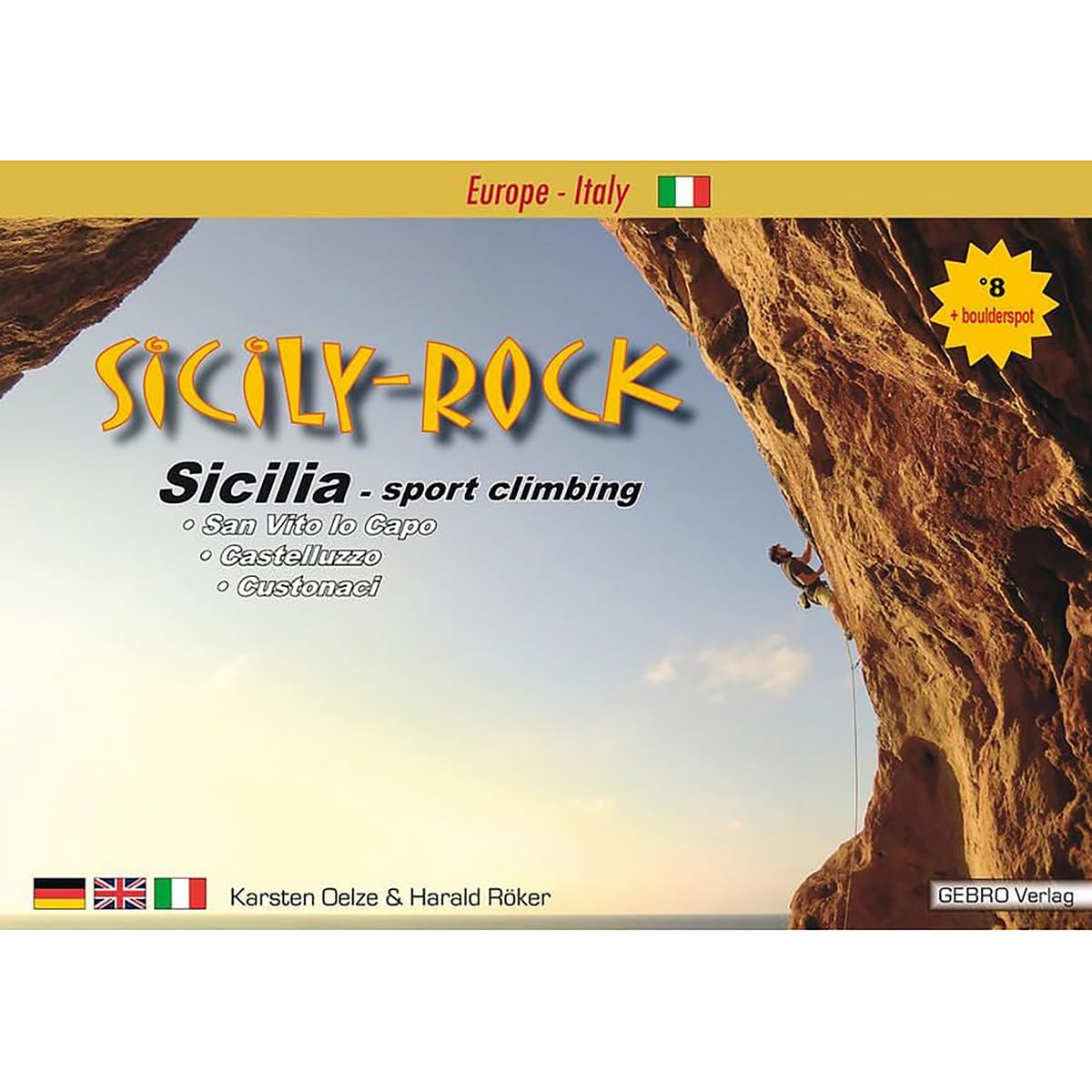 Sicily-Rock: Sicilia - sport climbing, SanVito lo Capo, Castelluzzo, Custonaci book