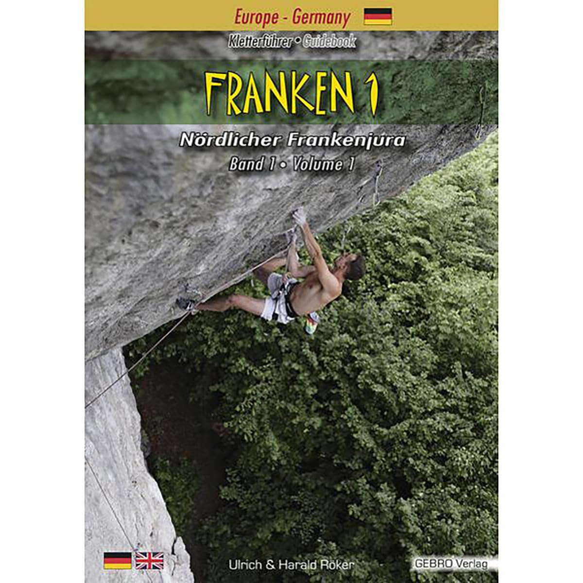 Franken. / Franken 1: Kletterführer • Guidebook Nördlicher Frankenjura / Kletterführer • Guidebook Nördlicher Frankenjura Band 1 • Volume 1 (Franken.: Kletterführer • Guidebook Nördlicher Frankenjura) Leisure, Home & Garden