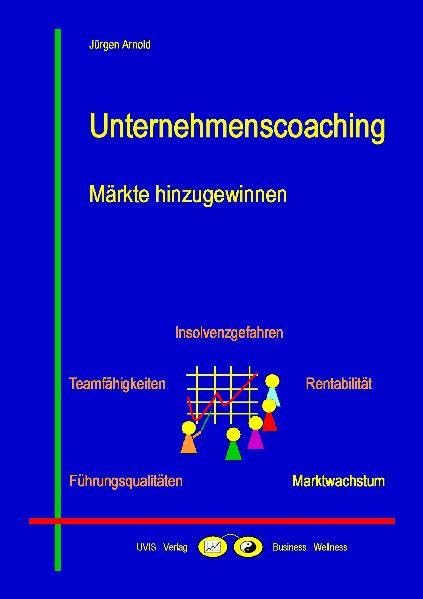 Unternehmenscoaching: Märkte hinzugewinnen (Business-Themen) Business, Finance & Career