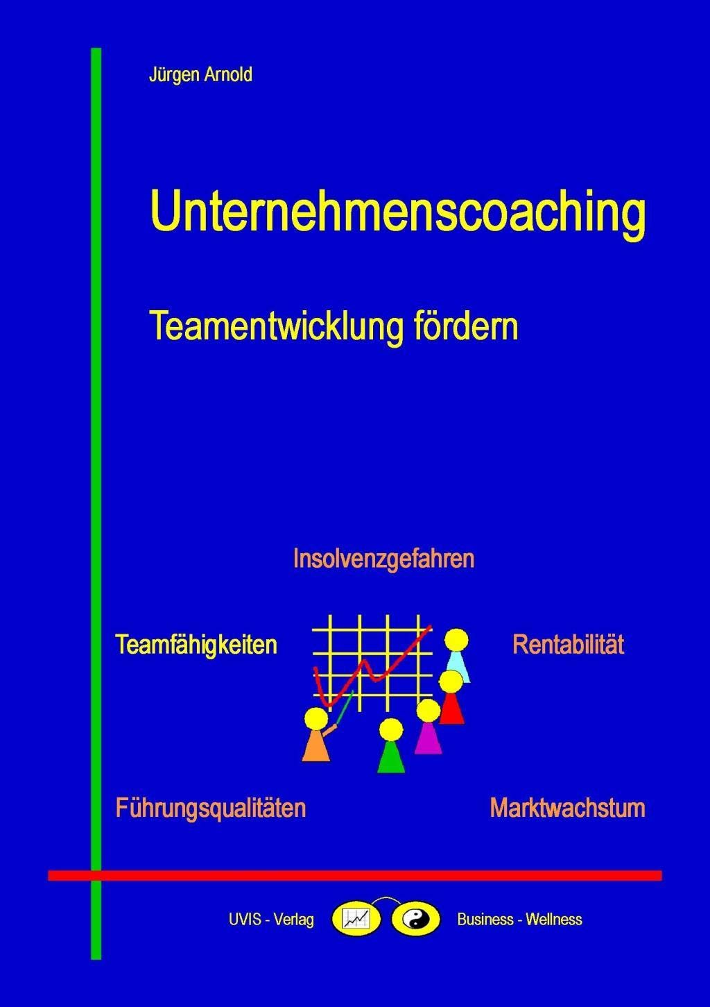 Unternehmenscoaching: Teamentwicklung fördern (Business-Themen) Law