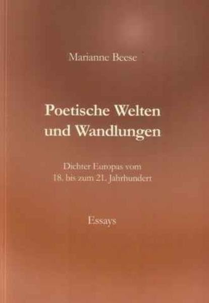 Poetische Welten und Wandlungen: Dichter Europas vom 18. bis zum 21. Jahrhundert Contemporary literature