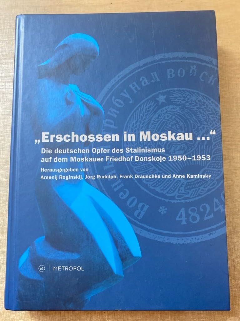 'Erschossen in Moskau ...' book