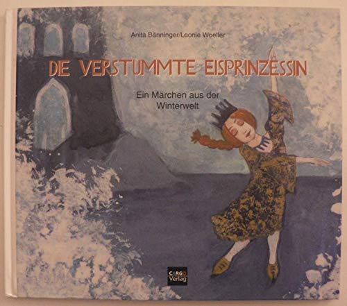 Die verstummte Eisprinzessin: Märchen Children's books