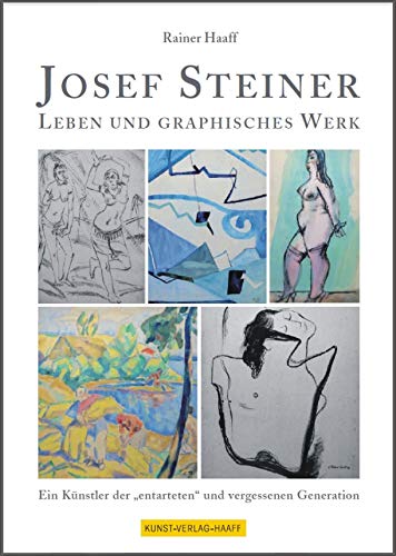 Josef Steiner: Leben und graphisches Werk Books