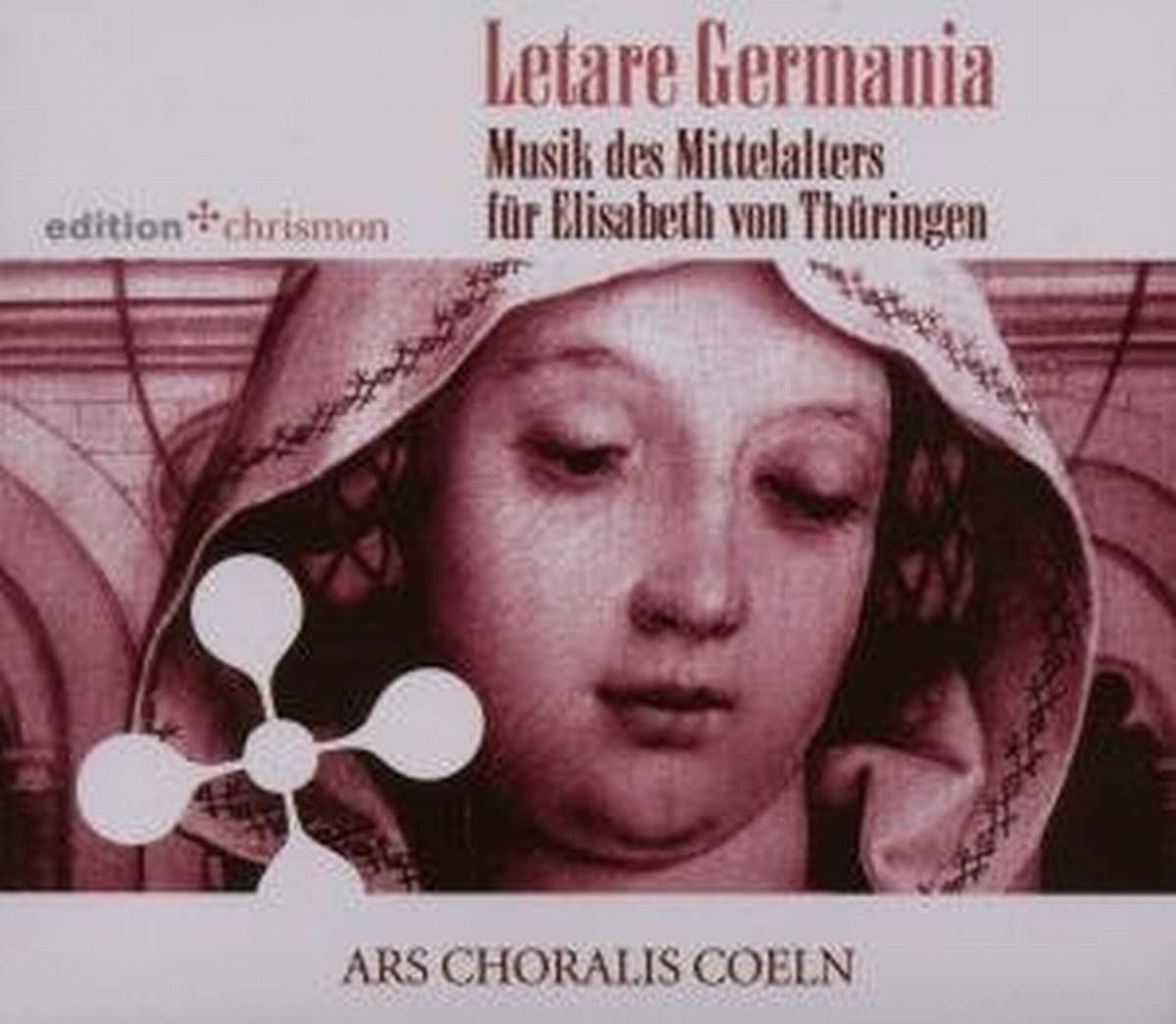 Letare Germania: Musik des Mittelalters für Elisabeth von Thüringen: Musik des Mittelalters für Elisabeth von Thüringen. Mit der Frauenschola "Ars Choralis Coelln" (edition chrismon) Arts & Music
