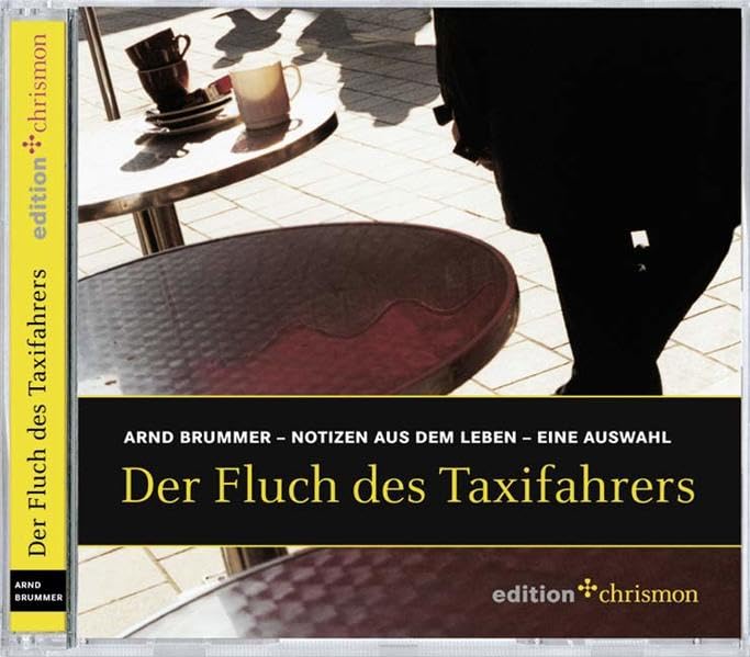 Der Fluch des Taxifahrers: Notizen aus dem Leben. Eine Auswahl: Notizen aus dem Leben. Eine Auswahl. Gelesen vom Autor (edition chrismon) Contemporary literature Books