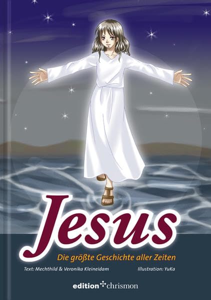 Jesus: Die größte Geschichte aller Zeiten (edition chrismon) Non-fiction