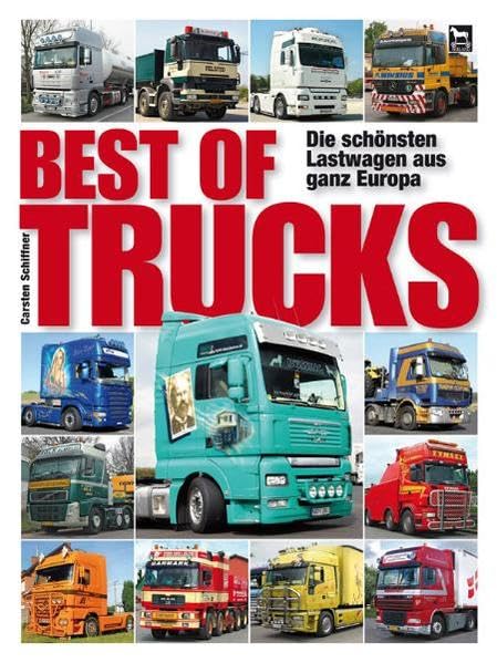 Best of Trucks: Die schönsten Lastwagen aus ganz Europa Leisure, Home & Garden