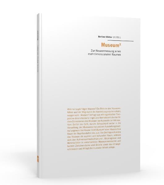 Museum X: Zur Neuvermessung eines mehrdimensionalen Raumes (Berliner Blätter / Ethnographische und Ethnologische Beiträge) Law