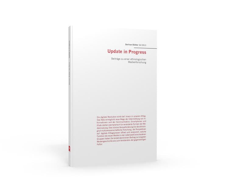 Update in Progress: Beiträge zu einer ethnologischen Medienforschung (Berliner Blätter: Ethnographische und Ethnologische Beiträge) Law
