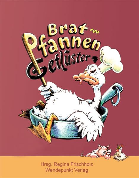 Bratpfannen Geflüster book