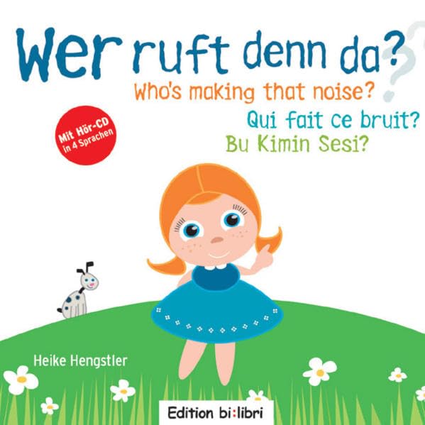 Wer ruft denn da / Who's Making That Noise? / Qui fait ce bruit? / Bu Kimin Sesi? Children's books
