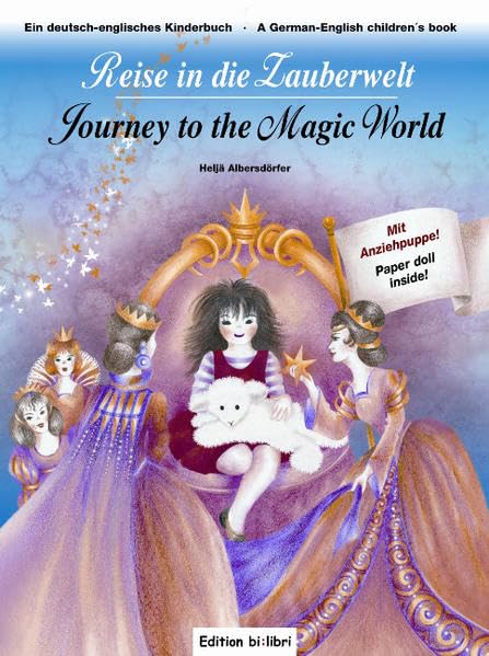 Reise in die Zauberwelt /Journey to the Magic World: Ein deutsch-englisches Kinderbuch Children's books