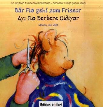 Bär Flo geht zum Friseur / Ay Flo Berbere Gidiyor Children's books