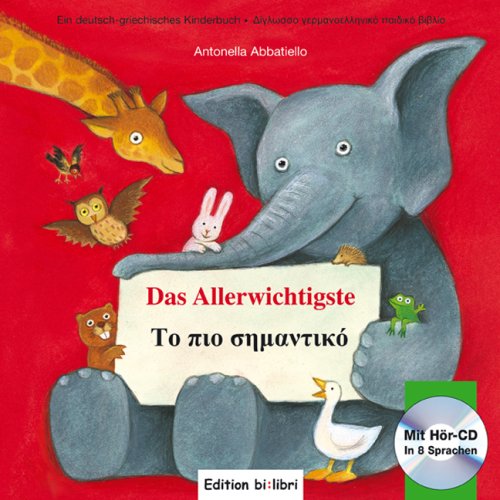 Das Allerwichtigste: ein deutsch-griechisches Kinderbuch Children's books