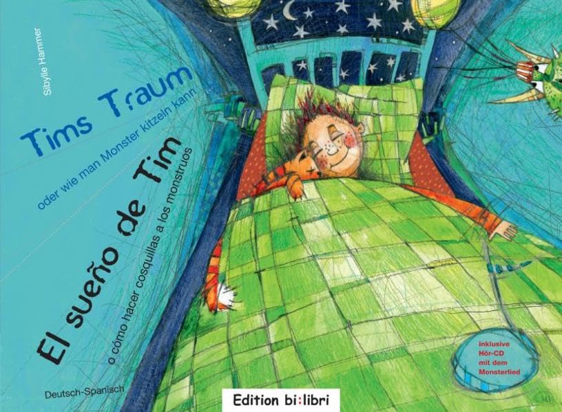 Tims Traum - oder wie man Monster kitzeln kann / El sueno de Tim: ein deutsch-spanisches Kinderbuch Children's books