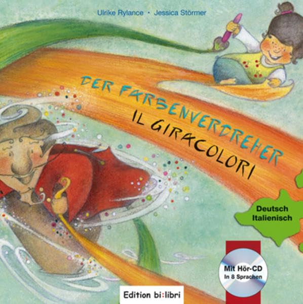 Der Farbenverdreher / Il Giracolori: Ein deutsch-italienisches Kinderbuch Children's books