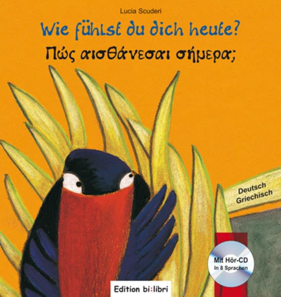 Wie fühlst du dich heute?: ein deutsch-griechisches Kinderbuch Children's books