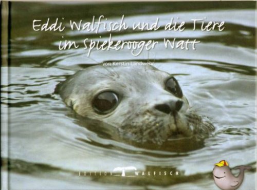Eddi Walfisch und die Tiere im Spiekerooger Watt Non-fiction