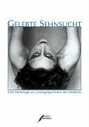 Gelebte Sehnsucht: Eine Hommage an Grenzgängerinnen der Moderne Art & Literature